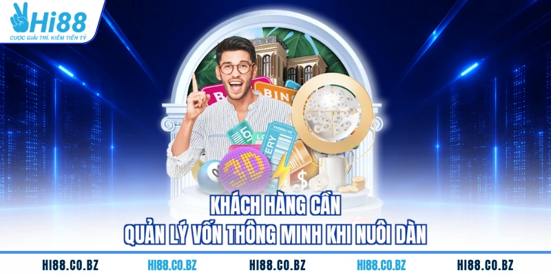 Khách hàng cần quản lý vốn thông minh khi nuôi dàn